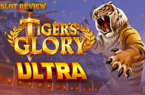 Tigers Glory Ultra